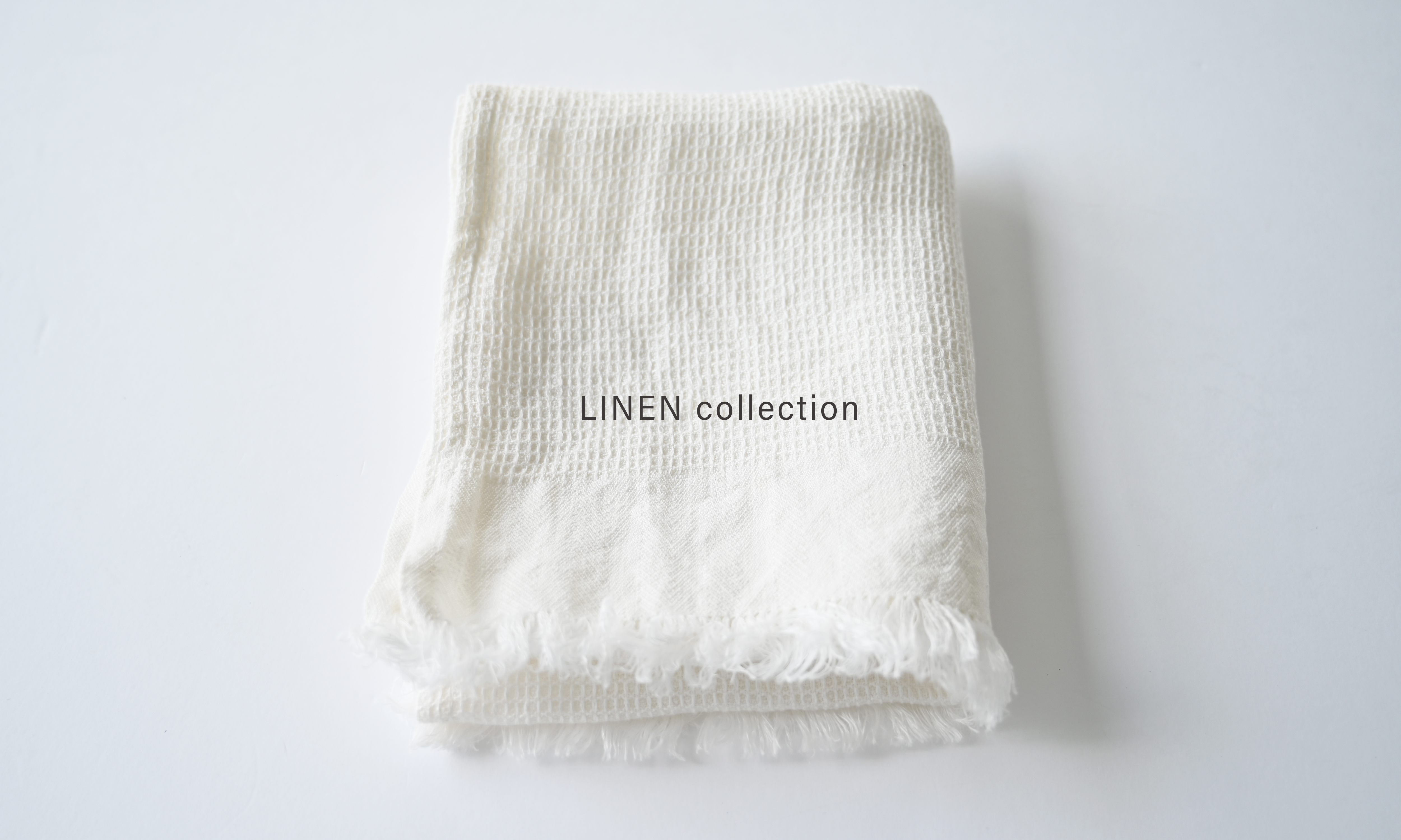 LINEN collection